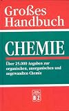 Bild zu: Gro&szlig;es Handbuch Chemie. &Uuml;ber 25.000 Angaben zur organischen, anorganischen und angewandten Chemie.