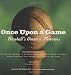 Once Upon a Game: Baseball's Greatest Memories