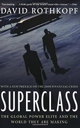 Superclass: The Global Power Elite and the World They Are Making