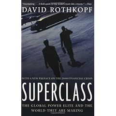 Superclass: The Global Power Elite and the World They Are Making