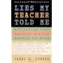 Lies My Teacher Told Me : Everything Your American&hellip by James W. Loewen