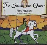 To Shield the Queen (Mystery at Queen Elizabeth I's Court (Paperback))