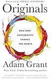 Originals: How Non-conformists Change the World