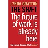 The Shift: The Future of Work is Already Here