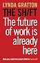 The Shift: The Future of Work is Already Here