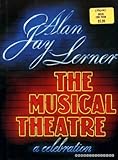 The musical theatre : a celebration