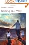 Finding Our Way: Leadership for an Uncertain Time