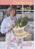 Cooking for Health and Vitality with Linda Wemhoff