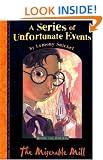 The Miserable Mill (A Series of Unfortunate Events No. 4)