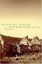 After the Famine: Irish Agriculture, 1850-1914