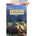 Best Dives' Snorkeling Adventures (3rd Edition) (Best Dives Snorkeling Adventures) by Joyce Huber, Jon Huber, and Claudia Sammartino