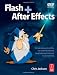 FLASH + AFTER EFFECTS: Flash Creativity Unleashed chez Livres sur le nom: 51RrEJV9SNL._SL75_