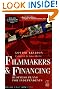 Filmmakers and Financing: Business Plans for Independents, Third Edition