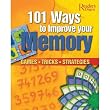 101 Ways to Improve Your Memory: Games, Tricks, Strategies
