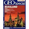 GEO Special 3/2006: Russland: Moskau - Wo Tr�ume in den Himmel wachsen. St. Petersburg - Die Palast-Revolution des K�nstlervolkes. Sibirien - Unterwegs auf der Lena
