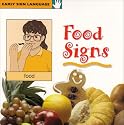 Food Signs (Early Sign Language)