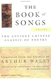 The Book of Songs: The Ancient Chinese Classic of Poetry