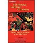 The Hundred Languages of Children: The Reggio Emilia Approach Advanced Reflections, Second Edition book cover