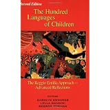 The Hundred Languages of Children: The Reggio Emilia Approach Advanced Reflections, Second Edition ~ C. Edwards