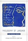 Philosophy of Language: The Central Topics