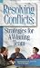 Resolving Conflicts: Strategies for a Winning Team