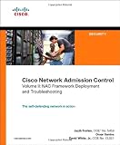  : Cisco Network Admission Control, Volume II: NAC Deployment and Troubleshooting