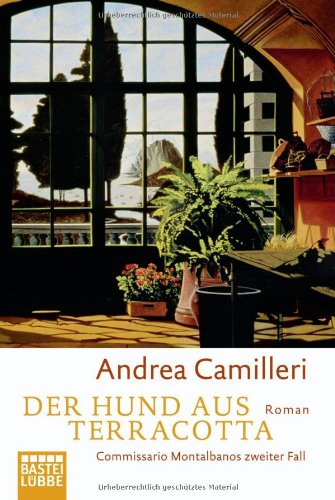Der Hund aus Terracotta. Commissario Montalbano löst seinen zweiten Fall.