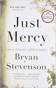 Just Mercy: Amazon.co.uk: Bryan Stevenson: 9780812994520: Books