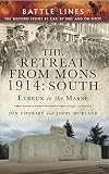 The retreat from Mons 1914. South, Etreux to the Marne