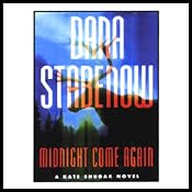 Midnight Come Again: A Kate Shugak Novel | Dana Stabenow
