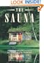 The Sauna: A Complete Guide to the Construction, Use, and Benefits of the Finnish Bath