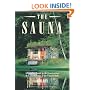 The Sauna: A Complete Guide to the Construction, Use, and Benefits of the Finnish Bath