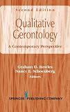 Qualitative Gerontology: A Contemporary Perspective