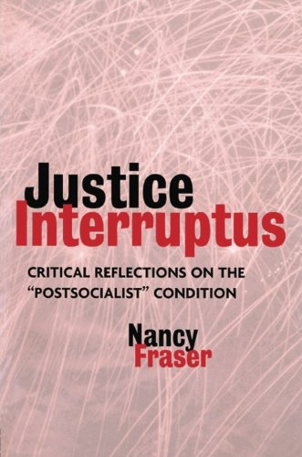Justice Interruptus: Critical Reflections on the 
