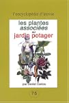 Les plantes associ�es au jardin potager