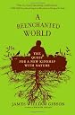 A Reenchanted World: The Quest for a New Kinship with Nature