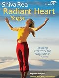 Shiva Rea: Radiant Heart Yoga