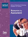 National Educational Technology Standards for Teachers: Resources for Assessment (National Educational Technology Standards for Teachers)
