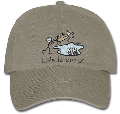 Life is Crap Humorous Golf Pond Embroidered Hat