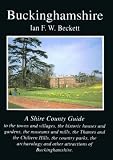 Buckinghamshire (Shire County Guides)