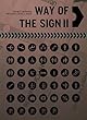 Way of the Sign 2
