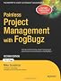 Painless Project Management with FogBugz