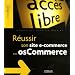 R�ussir son site e-commerce avec osCommerce