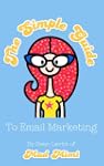 The Simple Guide To Email Marketing