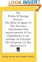 The Works Of George Borrow: The Bible In Spain Or The Journeys Adventures And Imprisonments Of An Englishman In An Attempt To Circulate The Scriptures In The Peninsula V2