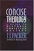 Concise Theology: A Guide to Historic Christian Beliefs
