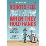 Robots Feel Nothing When They Hold Hands