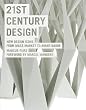 Image of 21st Century Design: New Design Icons from Mass Market to Avant-Garde