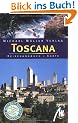 Toscana (Toskana). Reisehandbuch und Karte. Das umfassende Reisehandbuch zur Toscana