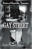 Gay Street: Stories of Knoxville, Tennessee